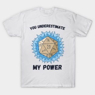 You Underestimate My Power - meme crossover T-Shirt